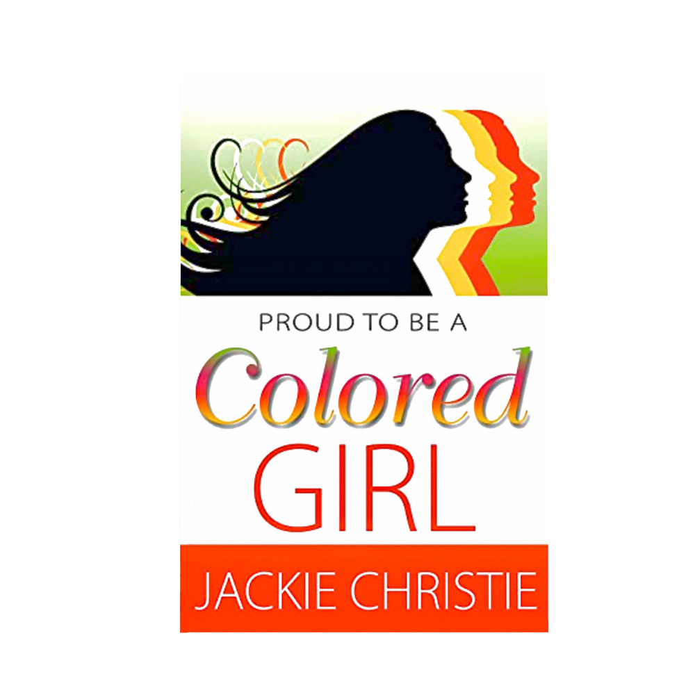 Proud to be A Colored Girl'